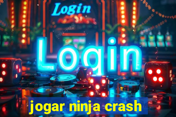 jogar ninja crash